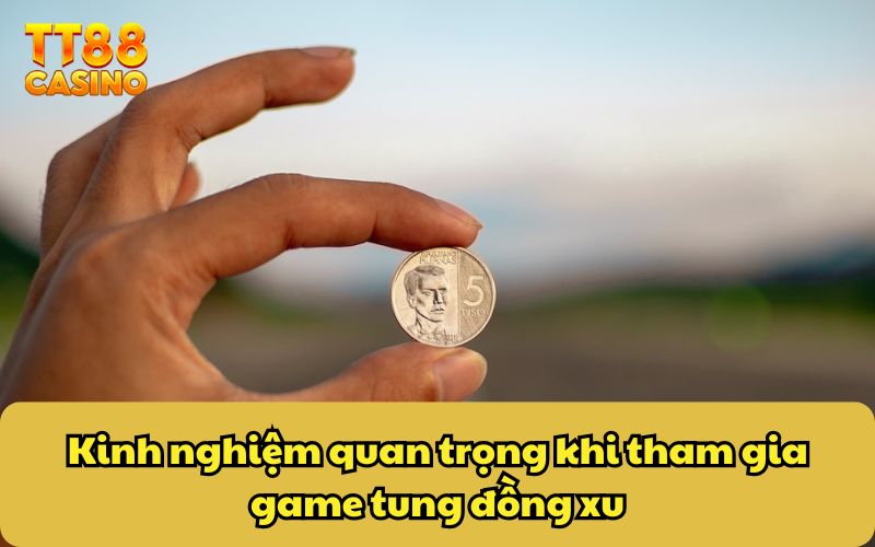 Coin Toss - Trò Chơi Cá Cược Với Cơ Hội Thắng 50/50 5 Kinh nghiệm quan trọng khi tham gia game tung đồng xu